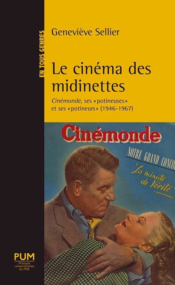 Le cinéma des midinettes : "Cinémonde", ses potineuses et ses potineurs, 1946-1967
