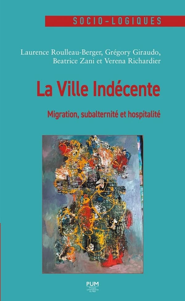 La ville indécente : Migration, subalternité et hospitalité