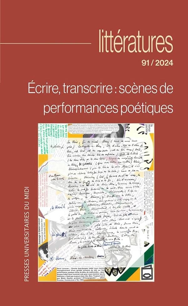 Littératures n.91 : Écrire, transcrire : Scènes de performances poétiques (édition 2024)