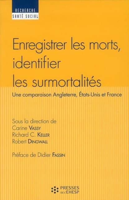 Enregistrer les morts, identifier les surmortalités : une comparaison Angleterre, États-Unis et France