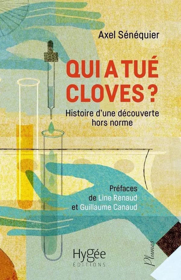 Qui a tué Cloves ? : histoire d'une découverte hors norme