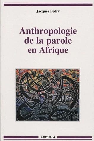 Anthropologie de la parole en Afrique