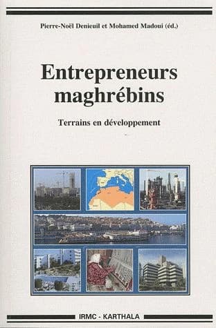 Entrepreneurs maghrébins : terrains en développement