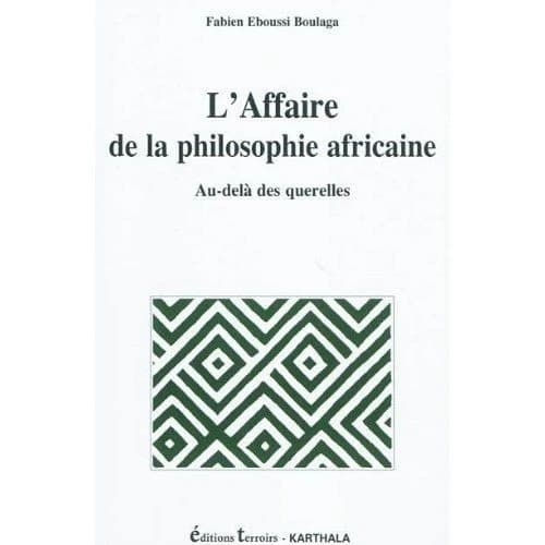 L'affaire de la philosophie africaine : au-delà des querelles