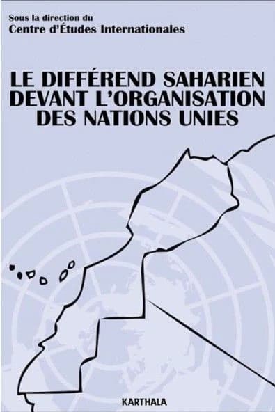 Le différend saharien devant l'Organisation des Nations Unies