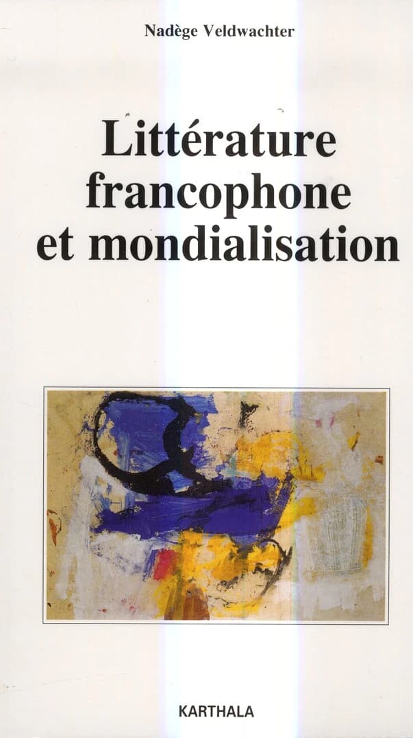 Littérature francophone et mondialisation