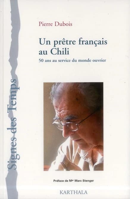 Un prêtre français au Chili : 50 ans au service du monde ouvrier