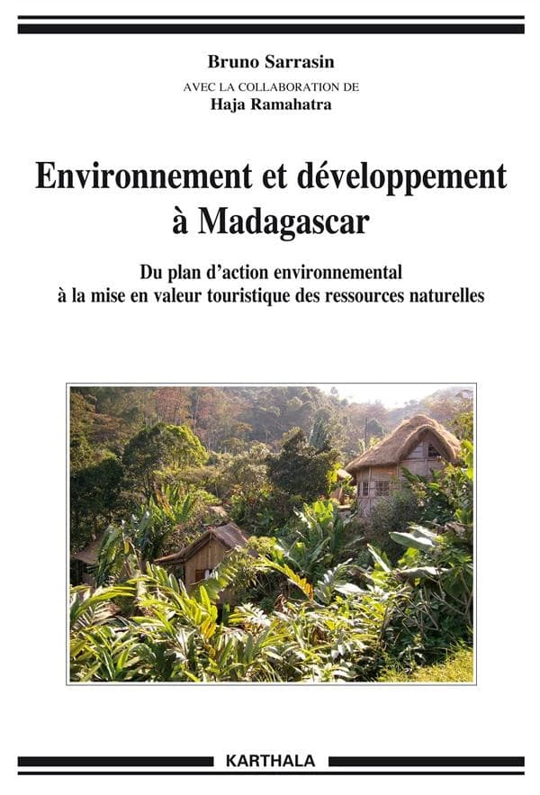 Environnement et développement à Madagascar : du plan d'action environnemental à la mise en valeur touristique des ressources naturelles