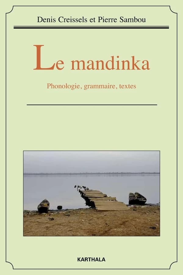 Le mandinka : phonologie, grammaire, textes