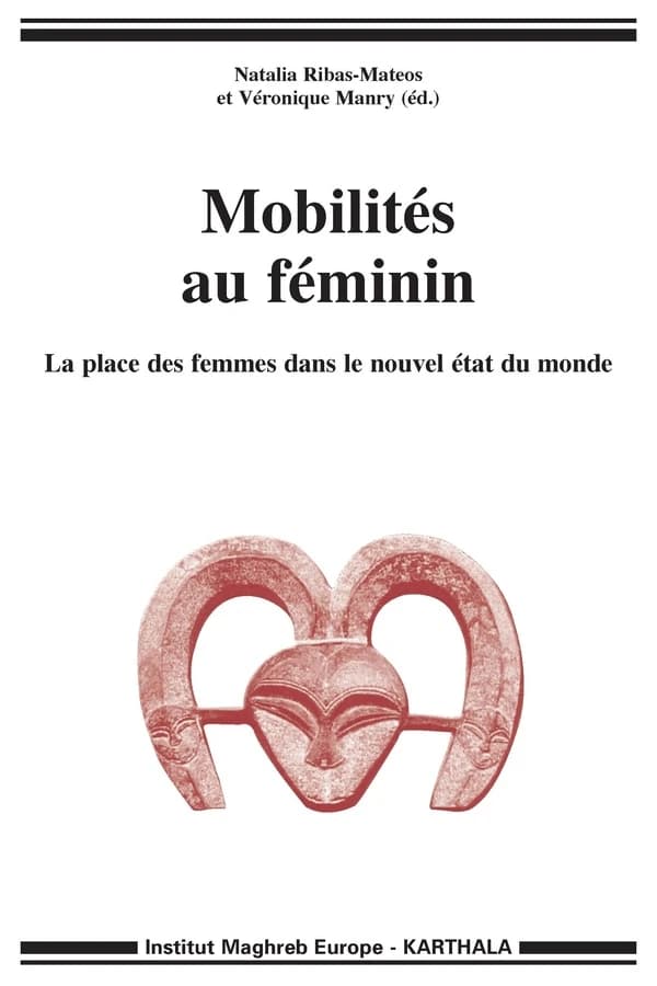 Mobilités au féminin : la place des femmes dans le nouvel état du monde