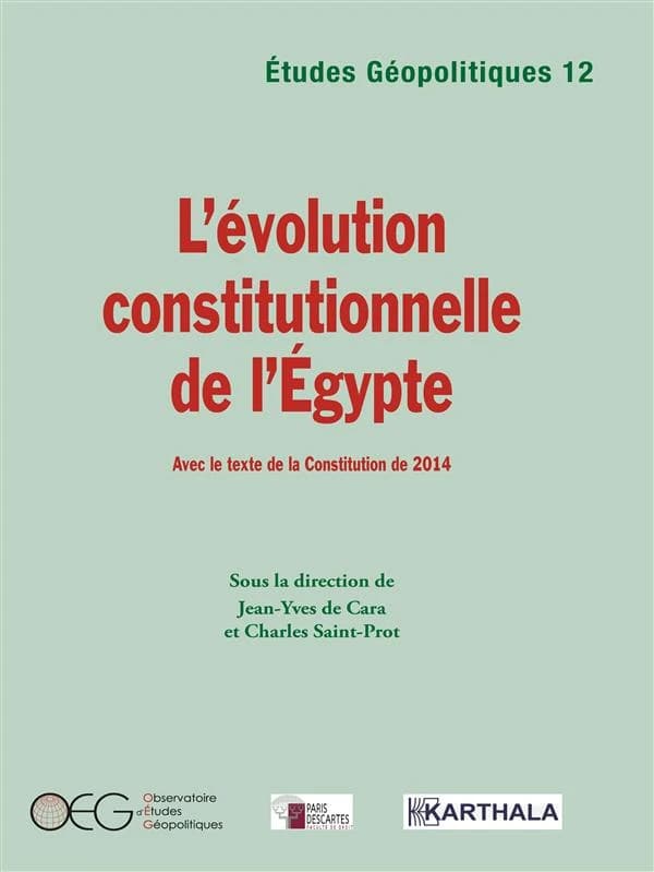 L'évolution constitutionnelle de l'Égypte : avec le texte de la Constitution de 2014