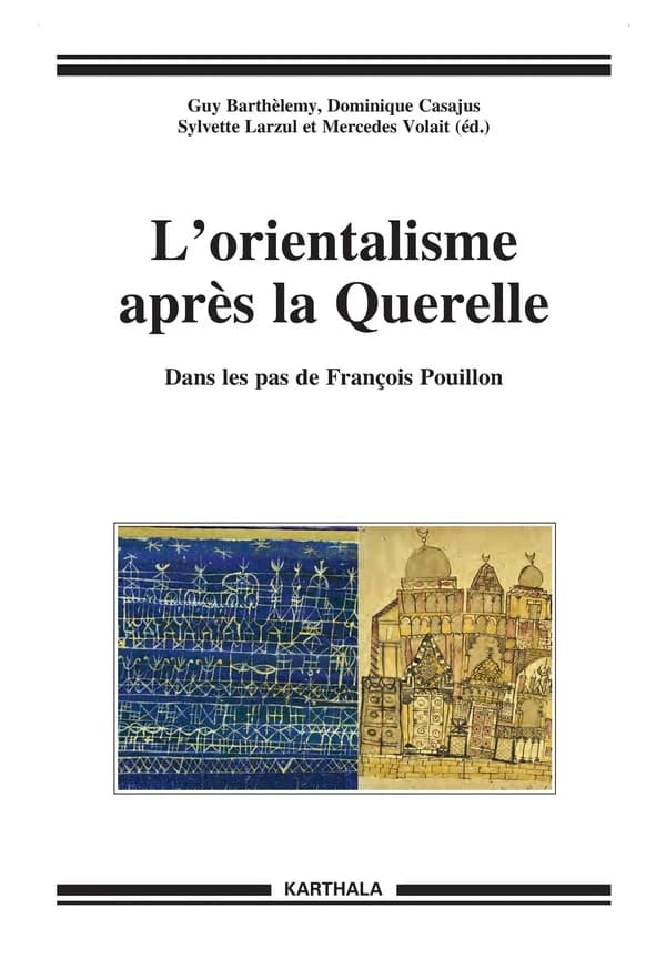 L'orientalisme après la querelle : dans les pas de François Pouillon