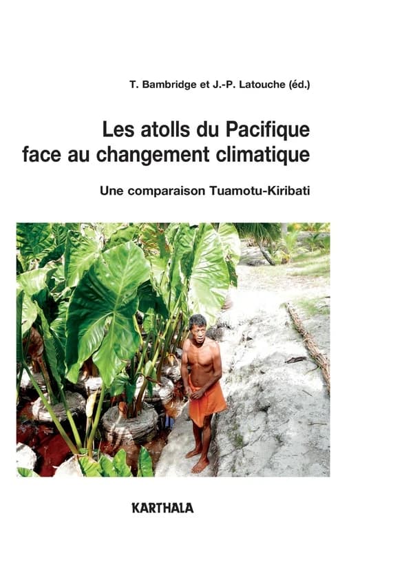 Les atolls du Pacifique face au changement climatique : une comparaison Tuamotu-Kiribati