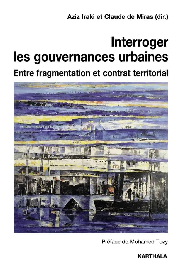 Interroger les gouvernances urbaines : entre fragmentation et contrat territorial
