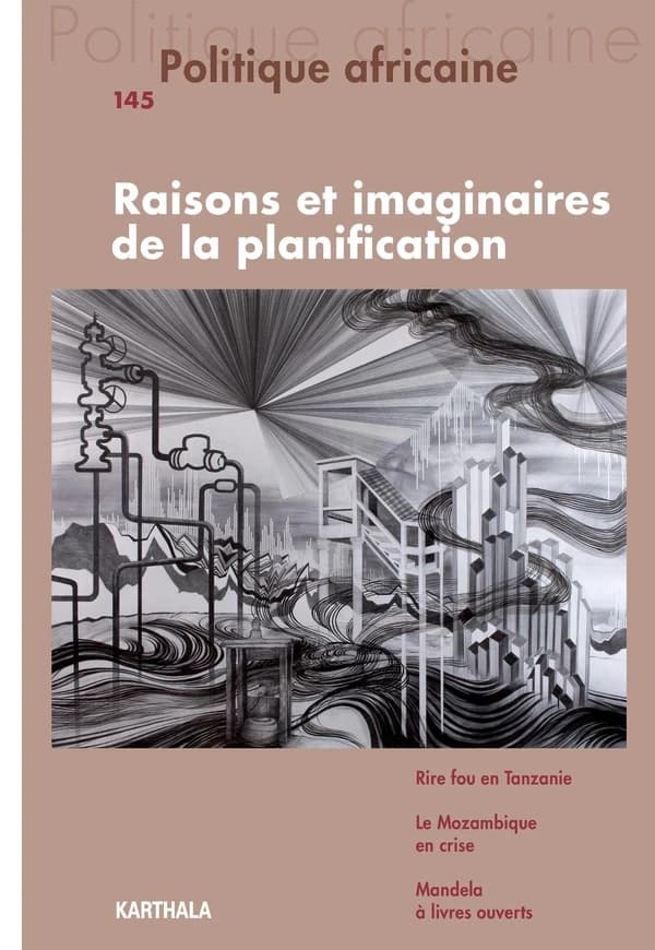 Revue politique africaine n.145 : raisons et imaginaires de la planification