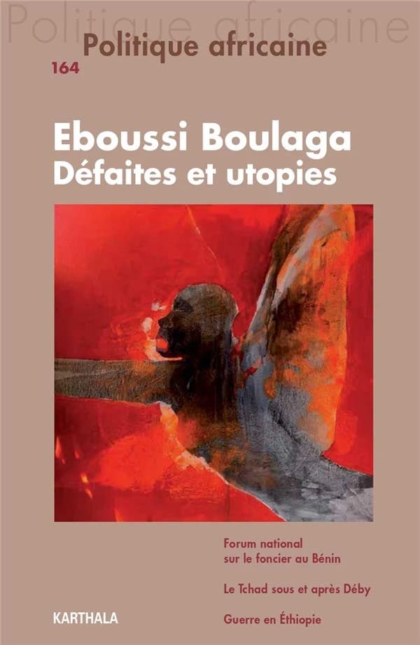 Politique africaine n°164 : Eboussi Boulaga, défaites et utopies