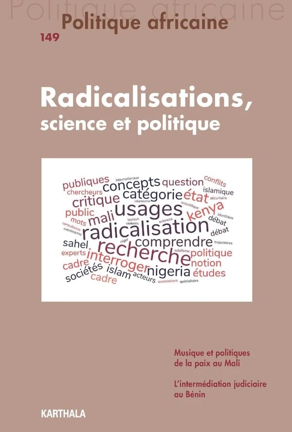 Revue politique africaine n.149 : radicalisations, science et politique