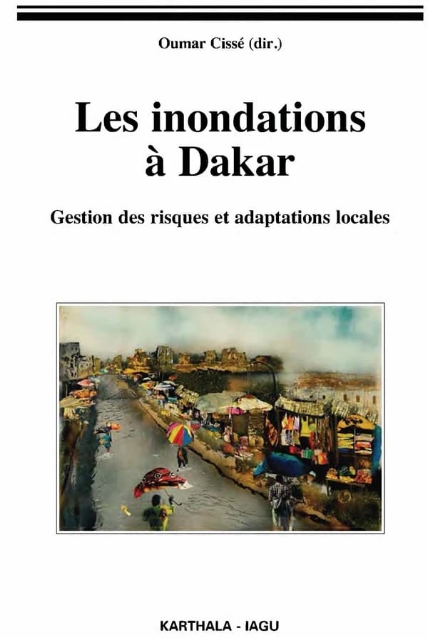 Les inondations à Dakar, Sénégal : gestion des risques et adaptations locales