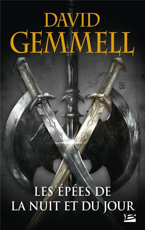 Les épées de la nuit et du jour (Éd. anniversaire "David Gemmell, 30 ans de légende") David Gemmell ; traduit de l'anglais (Grande-Bretagne) par Rosalie Guillaume