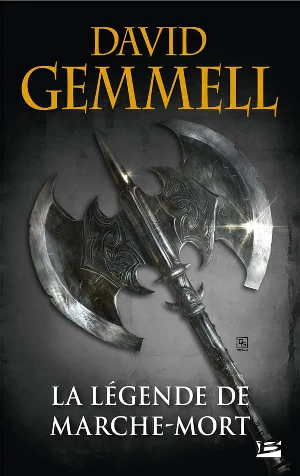 La légende de Marche-Mort (Éd. anniversaire "David Gemmell, 30 ans de légende") David Gemmell ; traduit de l'anglais (Grande-Bretagne) par Alain Névant