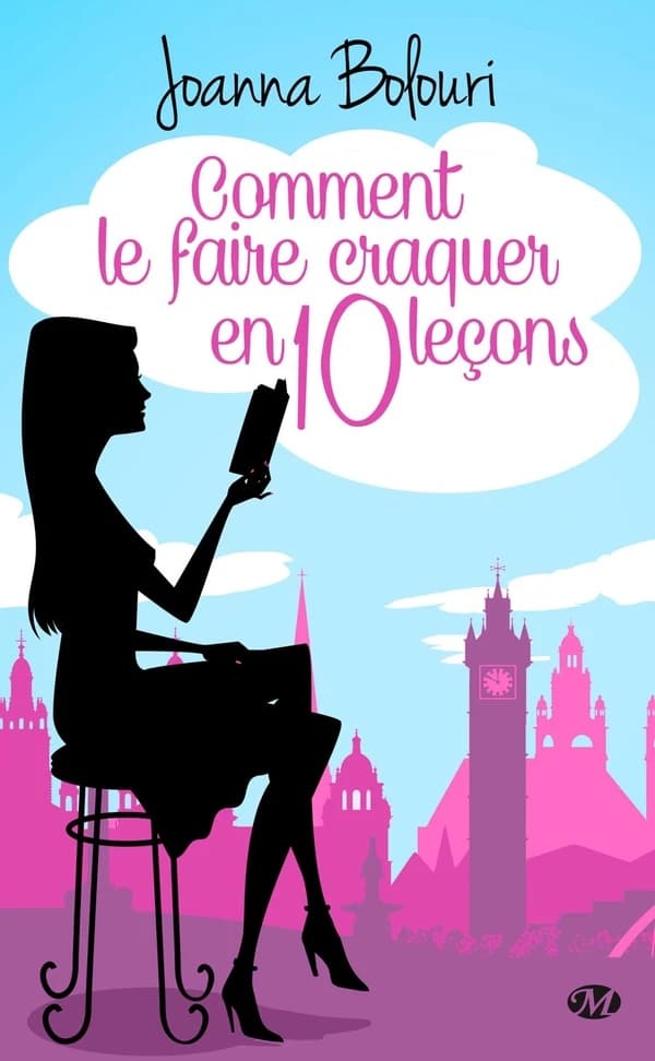 Comment le faire craquer en dix leçons