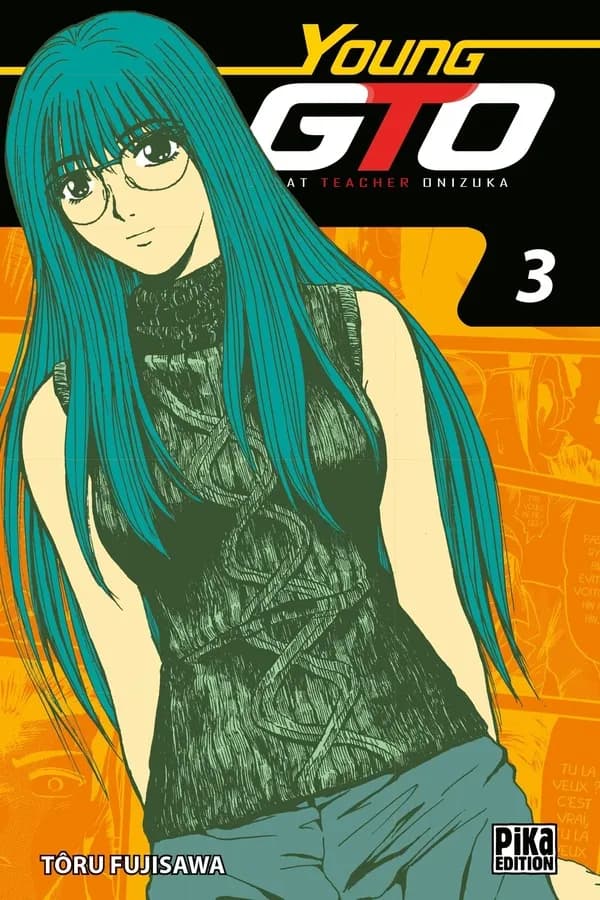 Young GTO : great teacher Onizuka. Vol. 3