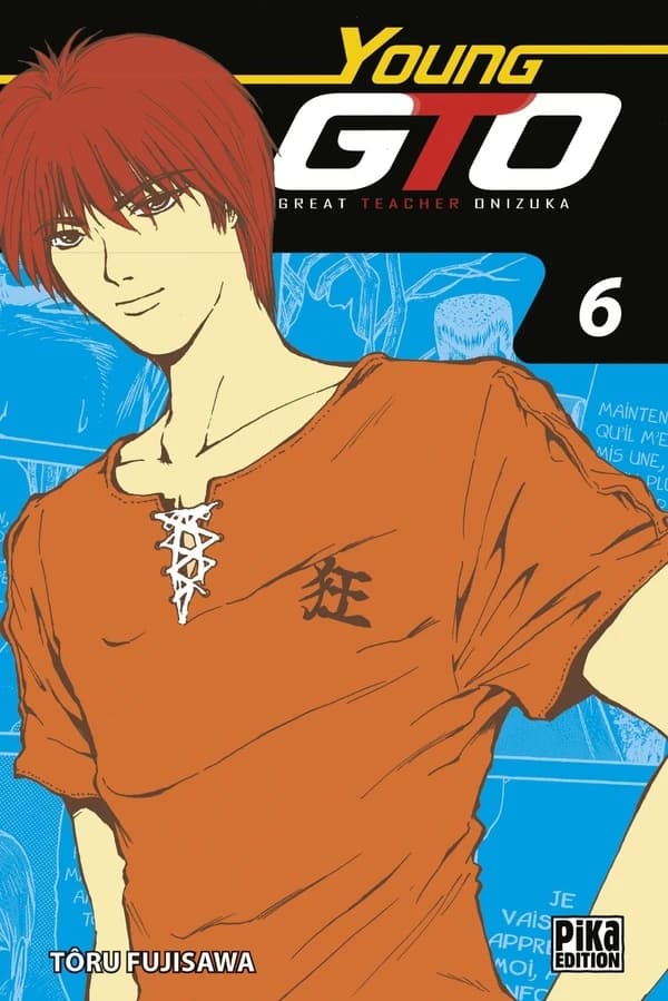 Young GTO : great teacher Onizuka. Vol. 6