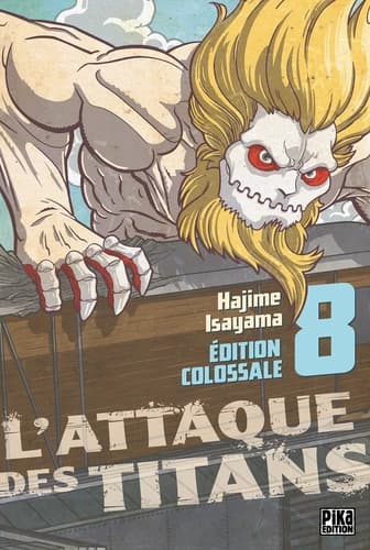 L'attaque des titans. 8 (Éd. colossale) Hajime Isayama