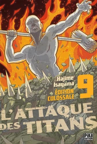 L'attaque des titans. 9 (Éd. colossale) Hajime Isayama
