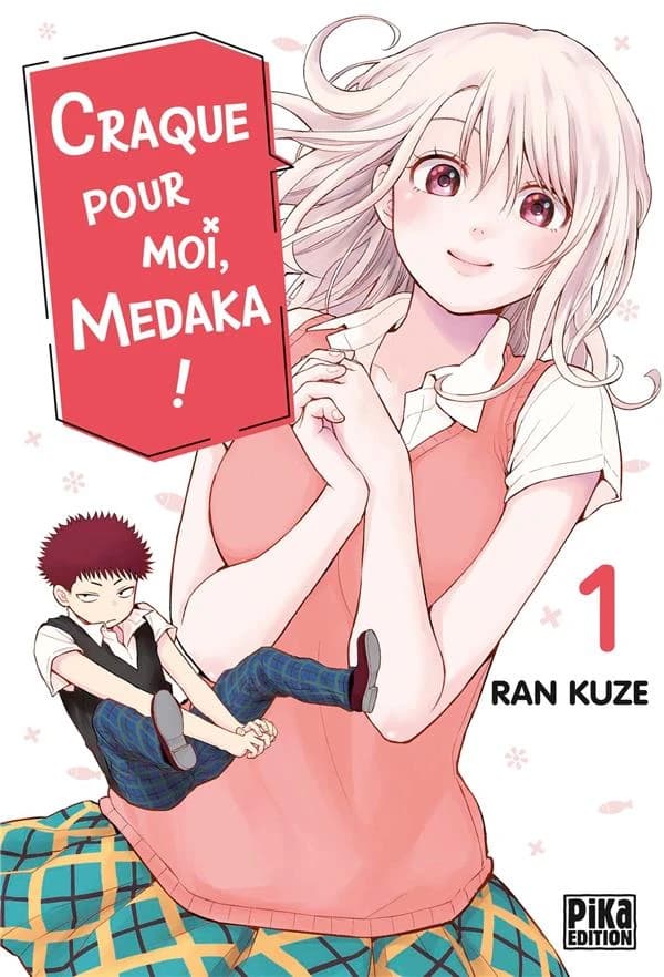 Craque pour moi, Medaka !. 1