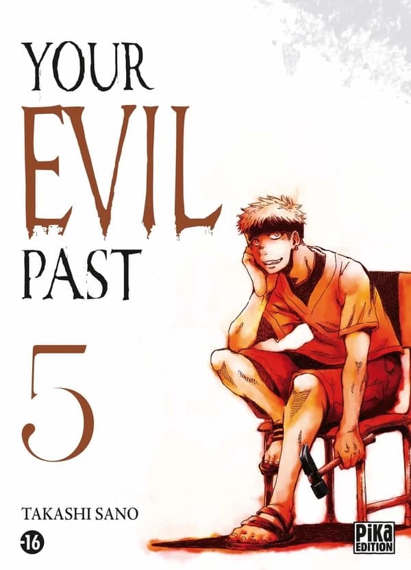 Your evil past. 5