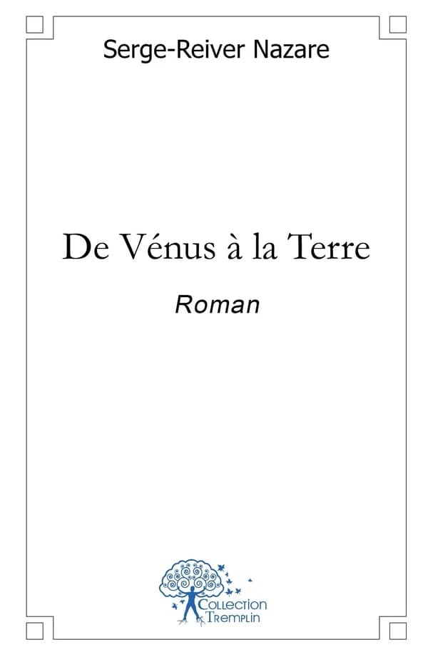 De Vénus à la Terre : roman