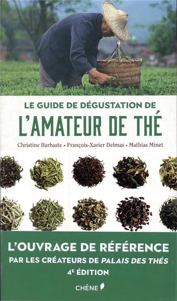 Le guide de dégustation de l'amateur de thé