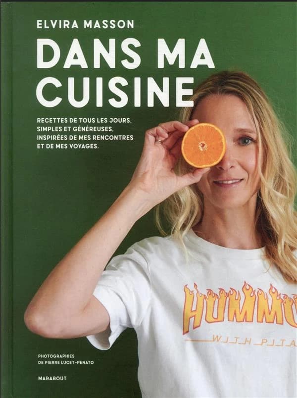 Dans ma cuisine : recettes de tous les jours, simples et généreuses, inspirées de mes rencontres et de mes voyages