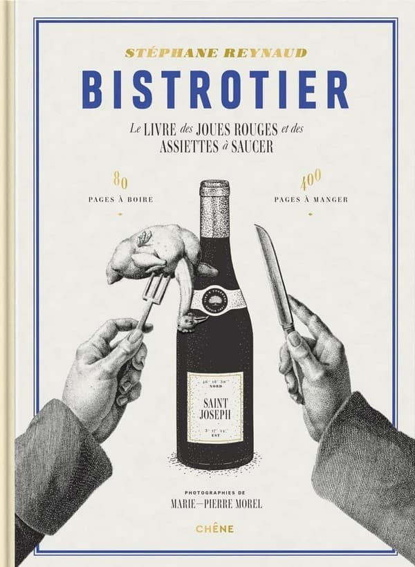 Bistrotier : le livre des joues rouges et des assiettes à saucer...