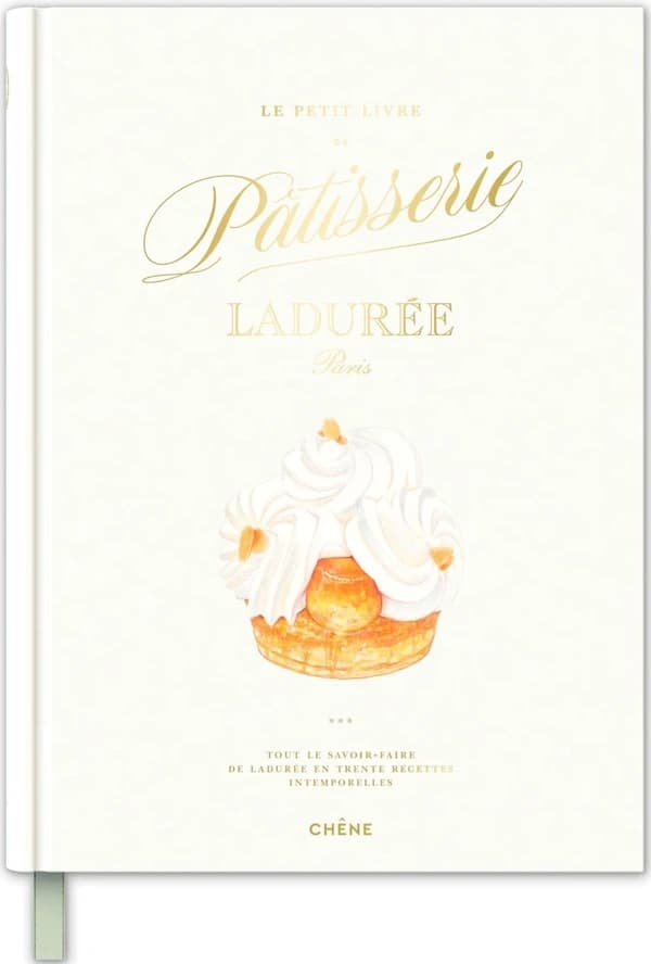 Le petit livre de pâtisserie Ladurée, Paris