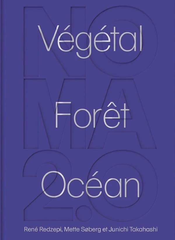 Noma 2.0 : végétal, forêt, océan
