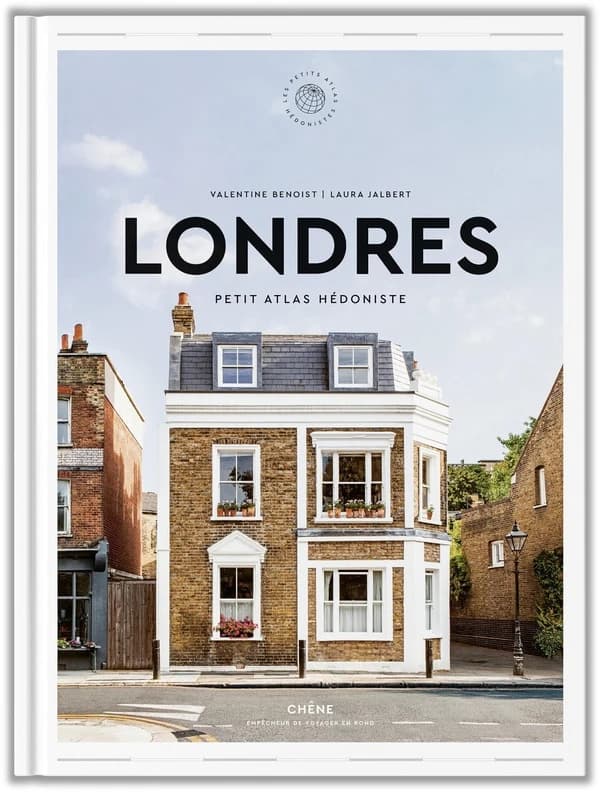 Londres : petit atlas hédoniste