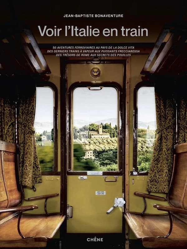 Voir l'Italie en train : 50 aventures ferroviaires au pays de la dolce vita