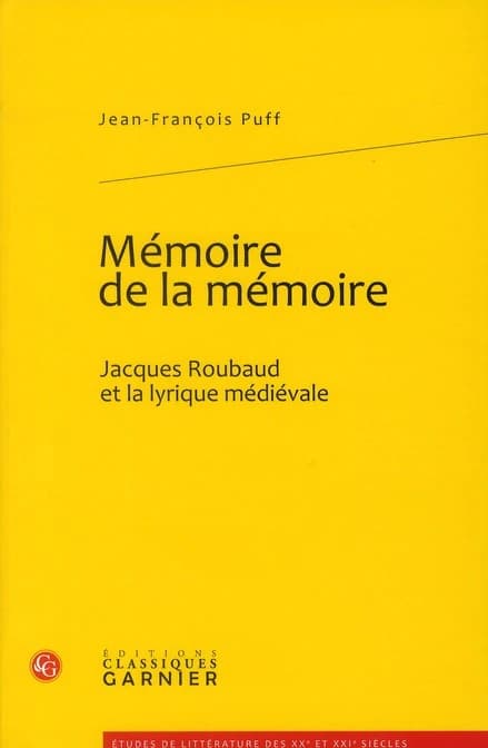 Mémoire de la mémoire : Jacques Roubaud et la lyrique médiévale