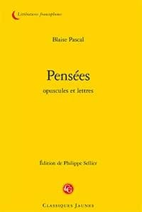 Pensées ; Opuscules et lettres