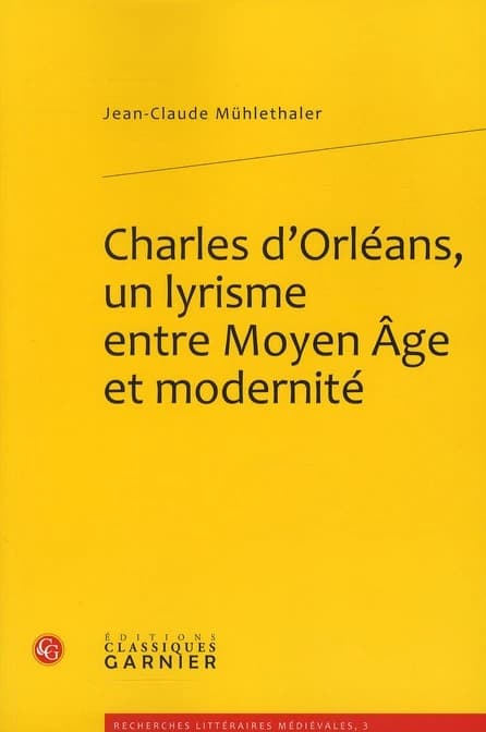 Charles d'Orléans, un lyrisme entre Moyen âge et modernité