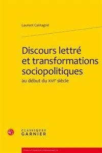 Discours lettré et transformations sociopolitiques au début du XVIe siècle