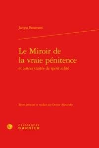 Le miroir de la vraie pénitence : et autres traités de spiritualité