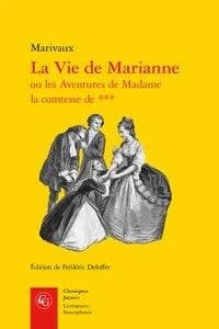 La vie de Marianne : ou les aventures de madame la comtesse de ***