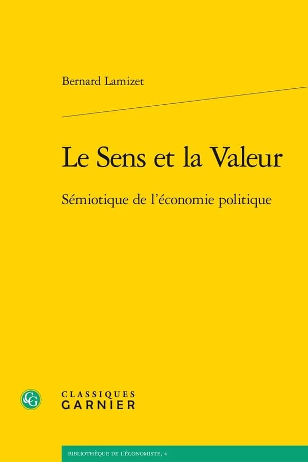 Le sens et la valeur : sémiotique de l'économie politique