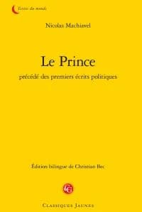 Le prince ; précédé des Premiers écrits politiques
