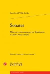 Sonates : mémoires du marquis de Bradomín : et autres textes inédits