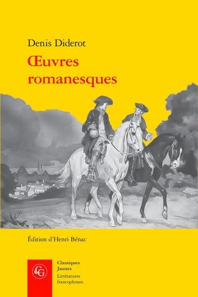 Oeuvres romanesques Denis Diderot ; édition critique par Henri Bénac