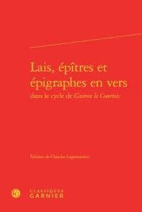 Lais, épîtres et épigraphes en vers dans le cycle de "Guiron le Courtois"